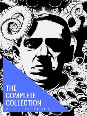 cover image of The Complete Collection of H. P. Lovecraft